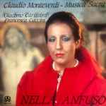 Cover for album: Claudio Monteverdi / Giacomo Carissimi / Francesca Caccini - Nella Anfuso – Musica Sacra