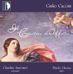 Cover for album: Giulio Caccini – Claudine Ansermet, Paolo Cherici – Il Cantar D'Affetto(CD, )