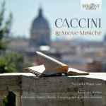 Cover for album: Caccini, Riccardo Pisani, Ricercare Antico, Francesco Tomasi – Le Nuove Musiche(CD, Album)