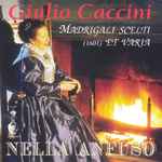 Cover for album: Giulio Caccini, Nella Anfuso – Madrigali Scelti (1601) Et Varia(CD, Album, Stereo)