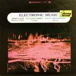 Cover for album: John Cage / Luciano Berio / Ilhan Mimaroglu – Electronic Music