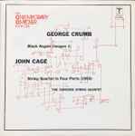 Cover for album: George Crumb / John Cage - The Concord String Quartet – Black Angels (Images 1) / String Quartet In Four Parts