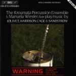 Cover for album: The Kroumata Percussion Ensemble & Manuela Wiesler Play Music By Jolivet, Harrison, Cage & Sandström – The Kroumata Percussion Ensemble 2 / Manuela Wiesler, Flute