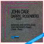 Cover for album: John Cage - Darryl Rosenberg – Sonatas And Interludes For Prepared Piano (1946-1948)(CD, Album)