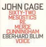 Cover for album: John Cage - Eberhard Blum – Sixty-Two Mesostics Re Merce Cunningham(2×CD, Album)