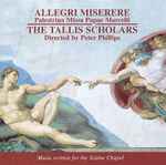 Cover for album: Allegri · Palestrina / The Tallis Scholars Directed By Peter Phillips (2) – Miserere / Missa Papae Marcelli