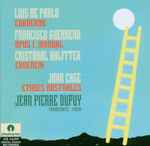 Cover for album: Luis de Pablo - Francisco Guerrero (2) - Cristóbal Halffter - John Cage / Jean Pierre Dupuy – Cuaderno - Opus 1. Manual - Cadencia - Etudes Australes(CD, Album)
