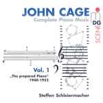 Cover for album: John Cage - Steffen Schleiermacher – Complete Piano Music Vol. 1 - The Prepared Piano 1940-1952(3×CD, Album)