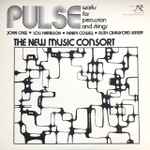 Cover for album: The New Music Consort Pulse: Works By John Cage • Lou Harrison • Henry Cowell • Ruth Crawford Seeger – Pulse (Works For Percussion And Strings)(LP, Album, Reissue, Remastered, Stereo)