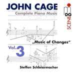 Cover for album: John Cage - Steffen Schleiermacher – Complete Piano Music Vol. 3 