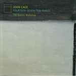 Cover for album: John Cage - The Barton Workshop – Fourteen-Seven-Ten-Three²(CD, )