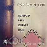 Cover for album: Johnny Reinhard, Terry Riley, Philip Corner, John Cage – Ear Gardens(CD, )