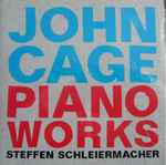 Cover for album: Steffen Schleiermacher, John Cage – Piano Works(2×CD, Reissue)
