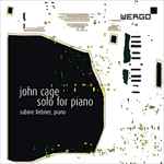 Cover for album: John Cage - Sabine Liebner – Solo For Piano(CD, Album)