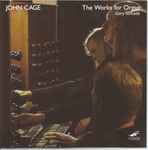 Cover for album: John Cage, Gary Verkade – The Works for Organ