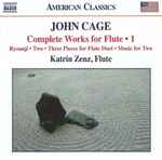 Cover for album: John Cage - Katrin Zenz – Complete Works For Flute • 1