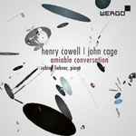 Cover for album: Henry Cowell | John Cage - Sabine Liebner – Amiable Conversation(CD, Album)