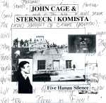 Cover for album: John Cage & Sterneck / KomistA – Five Hanau Silence(33 ⅓ RPM, 7