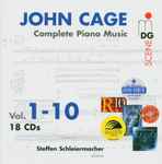 Cover for album: John Cage - Steffen Schleiermacher – Complete Piano Music, Vol. 1-10