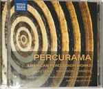 Cover for album: Percurama, Cage, Ginastera, Harrison, Varèse, Signe Asmussen, Niklas Walentin, Jean Thorel – American Percussion Works: Cage - Ginastera - Harrison - Varèse(CD, Compilation)