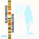 Cover for album: Machine SymphonyVarious – Electricities - Électricités(2×CD, Promo, Compilation)