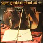 Cover for album: František Sláma, Josef Hála – Slavní Gambisté Minulosti
