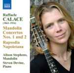 Cover for album: Raffaele Calace • Alison Stephens, Steven Devine – Mandolin Concertos Nos. 1 And 2(CD, Album)