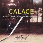 Cover for album: Calace, Motus Mandolin Quartet – Music For Mandolin Quartet(CD, Album)