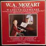 Cover for album: W.A. Mozart, J.J. Fux, A. Caldara – Waisenhausmesse / Krönungs-Te-Deum / Magnificat(CD, Album)