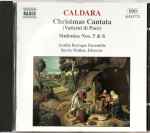 Cover for album: Antonio Caldara - Aradia Ensemble, Kevin Mallon – Christmas Cantata (Vaticini di Pace) / Sinfonias Nos. 5 & 6