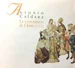 Cover for album: Antonio Caldara, Le Parlement De Musique, Martin Gester – La Conversion de Clovis (1715)(CD, Album, Stereo)