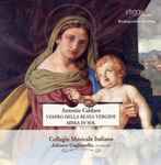 Cover for album: Antonio Caldara - Collegio Musicale Italiano, Adriano Gaglianello – Vespro Della Beata Vergine / Missa In Sol(CD, Album)
