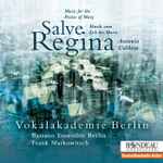 Cover for album: Antonio Caldara, Vokalakademie Berlin, Frank Markowitsch – Salve Regina(CD, Album)