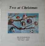 Cover for album: I Heard The Bells On Christmas DayLillibeth Wood, Judy Vekasy – Two At Christmas(LP)