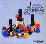 Cover for album: I Heard the Bells on Christmas Day  The Klokken Ringers – I Heard The Bells On Christmas Day