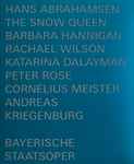 Cover for album: Hans Abrahamsen, Barbara Hannigan, Rachael Wilson (4), Katarina Dalayman, Peter Rose (3), Cornelius Meister, Andreas Kriegenburg – The Snow Queen(Blu-ray, Stereo, Multichannel)