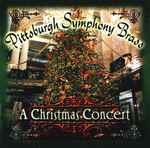 Cover for album: I Heard The Bells On Christmas DayPittsburgh Symphony Brass – A Christmas Concert(CD, Album)