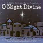 Cover for album: I Heard The Bells On Christmas DayUnknown Artist – O Night Divine(CD, Album)