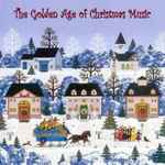 Cover for album: I Heard The BellsVarious – The Golden Age Of Christmas Music(6×CD, Compilation)