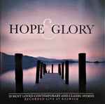 Cover for album: My Song Is Love UnknownVarious – Hope & Glory (20 Most Loved Contemporary And Classic Hymns)(2×CD, Compilation)