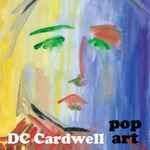 Cover for album: I Heard The Bells On Christmas DayDC Cardwell – Pop Art