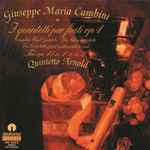 Cover for album: Giovanni Giuseppe Cambini - Quintetto Arnold – I Quintetti Per Fiati Op 4; Trii Op 45 N. 1 E N. 2(CD, Album)