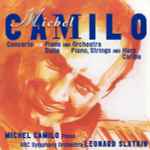 Cover for album: Michel Camilo - BBC Symphony Orchestra, Leonard Slatkin – Concerto For Piano And Orchestra / Suite For Piano, Strings And Harp / Caribe