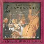 Cover for album: Bartolomeo Campagnoli, Academy European Solist – Sei Quartetti Per Flauto, Violino, Viola E Violoncello(CD, Album)
