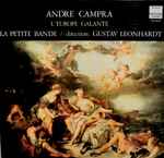 Cover for album: André Campra, La Petite Bande, Gustav Leonhardt – L'Europe Galante