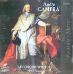 Cover for album: André Campra, Le Concert Spirituel, Hervé Niquet – Vol.2 Requiem - Motet