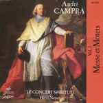 Cover for album: André Campra, Le Concert Spirituel, Hervé Niquet – Vol. 3 Messe Et Motets