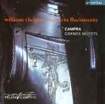 Cover for album: William Christie, Les Arts Florissants, Campra – Grands Motets(CD, Album)