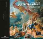 Cover for album: André Campra – Les Nouveaux Caractères, Sébastien d'Hérin – L'Europe Galante(2×CD, Album)