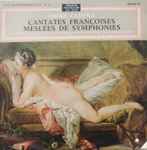 Cover for album: André Campra, Jacques Herbillon, Ensemble instrumental Jean Louis Petit – Cantates Françoises Meslées de Symphonies(LP)